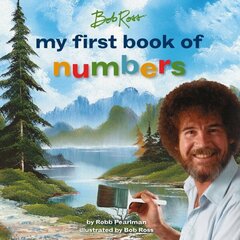 Bob Ross: My First Book of Numbers hind ja info | Väikelaste raamatud | kaup24.ee