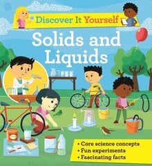 Discover It Yourself: Solids and Liquids hind ja info | Noortekirjandus | kaup24.ee