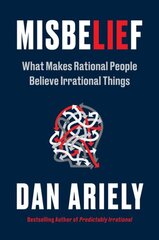 Misbelief: What Makes Rational People Believe Irrational Things hind ja info | Ühiskonnateemalised raamatud | kaup24.ee