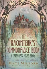 Raconteur's Commonplace Book: A Greenglass House Story цена и информация | Книги для подростков и молодежи | kaup24.ee