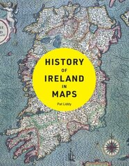 History of Ireland in Maps цена и информация | Исторические книги | kaup24.ee