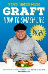 Graft: How to Smash Life hind ja info | Elulooraamatud, biograafiad, memuaarid | kaup24.ee