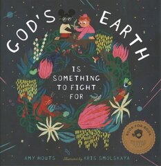 God's Earth Is Something to Fight for hind ja info | Väikelaste raamatud | kaup24.ee