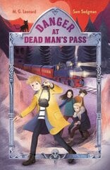 Danger at Dead Man's Pass: Adventures on Trains #4 цена и информация | Книги для подростков и молодежи | kaup24.ee