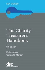 Charity Treasurer's Handbook 6th New edition hind ja info | Majandusalased raamatud | kaup24.ee