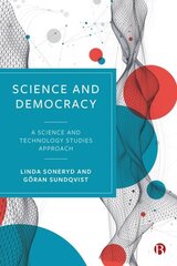 Science and Democracy: A Science and Technology Studies Approach hind ja info | Majandusalased raamatud | kaup24.ee
