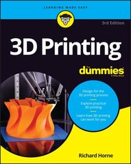 3D Printing For Dummies 3rd edition hind ja info | Majandusalased raamatud | kaup24.ee