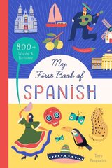 My First Book of Spanish: 800plus Words & Pictures цена и информация | Книги для подростков и молодежи | kaup24.ee