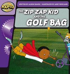 Rapid Phonics Step 1: The Zip Zap Kid and the Golf Bag (Fiction) hind ja info | Noortekirjandus | kaup24.ee