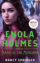 Enola Holmes and the Mark of the Mongoose цена и информация | Книги для подростков и молодежи | kaup24.ee