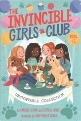 The Invincible Girls Club Unstoppable Collection (Boxed Set): Home Sweet Forever Home; Art with Heart; Back to Nature; Quilting a Legacy; Recess All-Stars Boxed Set hind ja info | Noortekirjandus | kaup24.ee