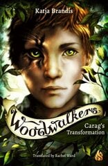 Carag's Transformation: The Woodwalkers #1 цена и информация | Книги для подростков и молодежи | kaup24.ee