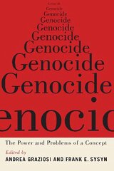 Genocide: The Power and Problems of a Concept hind ja info | Ajalooraamatud | kaup24.ee