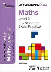 My Functional Skills: Revision and Exam Practice for Maths Level 2 цена и информация | Книги для подростков и молодежи | kaup24.ee