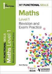 My Functional Skills: Revision and Exam Practice for Maths Level 1 цена и информация | Книги для подростков и молодежи | kaup24.ee