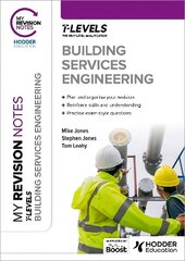 My Revision Notes: Building Services Engineering T Level hind ja info | Noortekirjandus | kaup24.ee