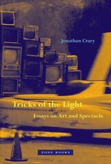 Tricks of the Light - Essays on Art and Spectacle цена и информация | Книги об искусстве | kaup24.ee