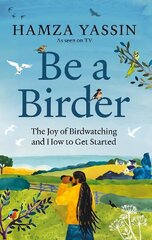 Be a Birder: The joy of birdwatching and how to get started hind ja info | Tervislik eluviis ja toitumine | kaup24.ee