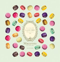 Laduree Macarons: The Recipes цена и информация | Книги рецептов | kaup24.ee