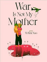 War is not my Mother hind ja info | Luule | kaup24.ee