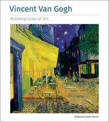 Vincent Van Gogh Masterpieces of Art цена и информация | Книги об искусстве | kaup24.ee