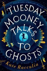 Tuesday Mooney Talks to Ghosts hind ja info | Fantaasia, müstika | kaup24.ee