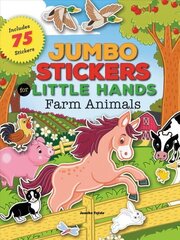 Jumbo Stickers for Little Hands: Farm Animals: Includes 75 Stickers hind ja info | Väikelaste raamatud | kaup24.ee