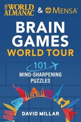 World Almanac & Mensa Brain Games World Tour: 101 Mind-Sharpening Puzzles hind ja info | Tervislik eluviis ja toitumine | kaup24.ee