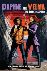 The Dark Deception (Daphne and Velma Novel #2) hind ja info | Noortekirjandus | kaup24.ee