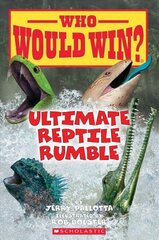Ultimate Reptile Rumble (Who Would Win?): Volume 26 hind ja info | Noortekirjandus | kaup24.ee