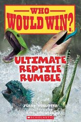 Ultimate Reptile Rumble (Who Would Win?): Volume 26 цена и информация | Книги для подростков и молодежи | kaup24.ee