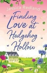 Finding Love at Hedgehog Hollow: An emotional heartwarming read you won't be able to put down hind ja info | Fantaasia, müstika | kaup24.ee