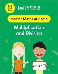 Maths - No Problem! Multiplication and Division, Ages 5-7 (Key Stage 1) цена и информация | Книги для подростков и молодежи | kaup24.ee