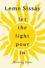 Let the Light Pour In Main цена и информация | Поэзия | kaup24.ee