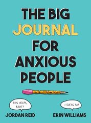 Big Journal for Anxious People цена и информация | Самоучители | kaup24.ee