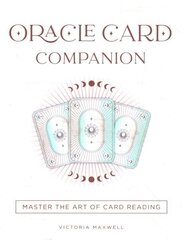 Oracle Card Companion: Master the art of card reading цена и информация | Самоучители | kaup24.ee