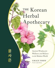 Korean Herbal Apothecary: Ancient Wisdom for Wellness and Balance in the Modern World hind ja info | Eneseabiraamatud | kaup24.ee