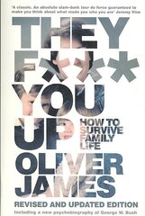 They F*** You Up: How to Survive Family Life 2nd Revised edition hind ja info | Eneseabiraamatud | kaup24.ee