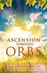 Ascension Through Orbs цена и информация | Самоучители | kaup24.ee