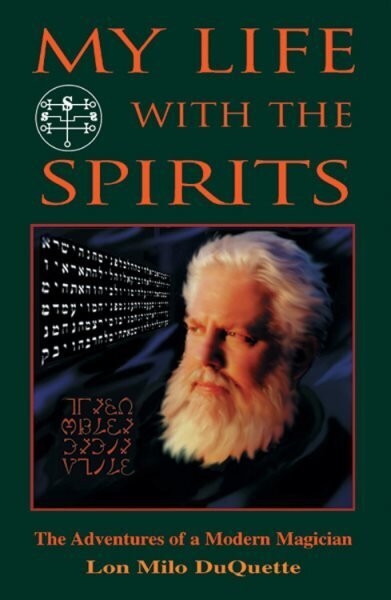 My Life with the Spirits: The Adventures of a Modern Magician hind ja info | Eneseabiraamatud | kaup24.ee