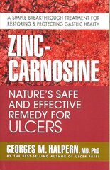 Zinc-Carnosine: Nature'S Safe and Effective Remedy for Ulcers hind ja info | Eneseabiraamatud | kaup24.ee