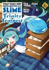 That Time I Got Reincarnated as a Slime: Trinity in Tempest (Manga) 6 цена и информация | Фантастика, фэнтези | kaup24.ee