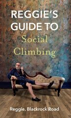 Reggie's Guide to Social Climbing цена и информация | Фантастика, фэнтези | kaup24.ee