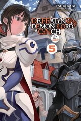 Defeating the Demon Lord's a Cinch (If You've Got a Ringer), Vol. 5 цена и информация | Фантастика, фэнтези | kaup24.ee
