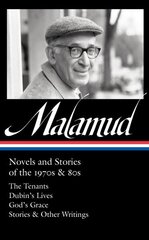 Bernard Malamud: Novels and Stories of the 1970s & 80s (LOA #367): The Tenants / Dubin's Lives / God's Grace / Stories & Other Writings цена и информация | Фантастика, фэнтези | kaup24.ee