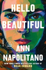 Hello Beautiful (Oprah's Book Club): A Novel Large type / large print edition цена и информация | Фантастика, фэнтези | kaup24.ee