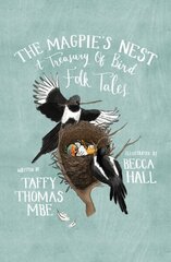 Magpie's Nest: A Treasury of Bird Folk Tales New edition hind ja info | Fantaasia, müstika | kaup24.ee