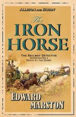 Iron Horse: The bestselling Victorian mystery series hind ja info | Fantaasia, müstika | kaup24.ee