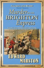 Murder on the Brighton Express: The bestselling Victorian mystery series hind ja info | Fantaasia, müstika | kaup24.ee