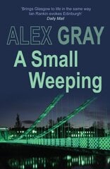 Small Weeping: The compelling Glasgow crime series New edition цена и информация | Фантастика, фэнтези | kaup24.ee